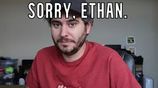 My Apologies to Ethan Klein