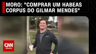 Moro fala em "comprar um habeas corpus do Gilmar Mendes" | O GRANDE DEBATE