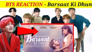 BTS REACTION TO BOLLYWOOD SONGS | BARSAAT KI DHUN REACTION VIDEO | INDIAN SONGS | KOREAN REACTION