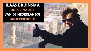 KLAAS BRUINSMA: DE PEETVADER VAN DE NEDERLANDSE ONDERWERELD!