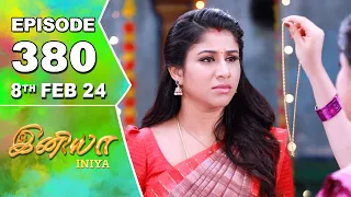 Iniya Serial | Episode 380 | 8th Feb 2024 | Alya Manasa | Rishi | Saregama TV Shows Tamil