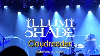 Illumishade - Cloudreader - Live at Aschaffenburg 1.2.2024