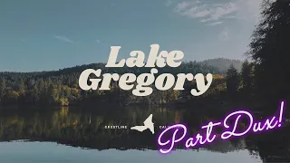 Lake Gregory Regional Park / Water Park, Part Dux!