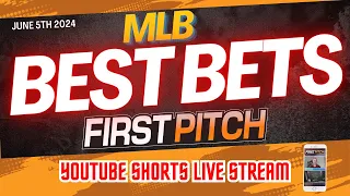 MLB Best Bets Today | Prop Picks | First 5 | Predictions: June 4TH