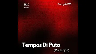 Faray2625 - Tempos Di Puto (Freestyle)