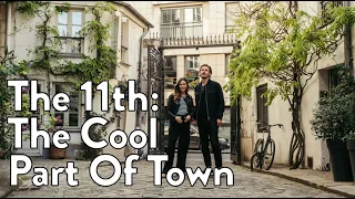 The 11th arrondissement of Paris: The cool part of town