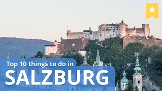 TOP 10 THINGS to Do in Salzburg