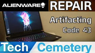 Alienware M15 R3 Repair - Artifacting, Code 43