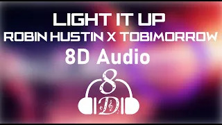 Robin Hustin x TobiMorrow - Light It Up (feat. Jex) 8D Audio! 🎧 #nocopyrightmusic