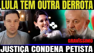 #5 LULA TEM MAIS UMA DERROTA ,  PETISTA CONDENADO.