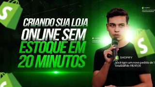 CRIANDO SUA LOJA ONLINE SEM ESTOQUE EM 20 MINUTOS (Aula 02)