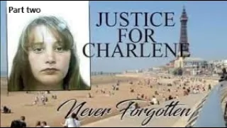 The disappearance of Charlene Downes ~ Pt 2
