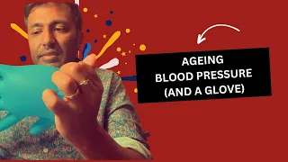Ageing, blood pressure (and a glove)