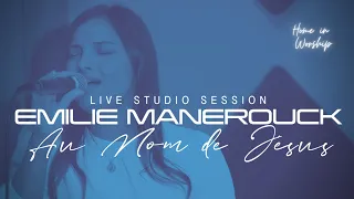 Live studio session | AU NOM DE JESUS (Emilie Manerouck)