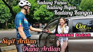 VLOG SIGIT ARDIAN DIANA ARDIAN • GOWES MANTAN PACAR