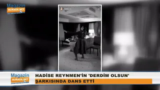Hadise, Reynmen'in 'Derdim Olsun' Şarkısında Dans Etti!