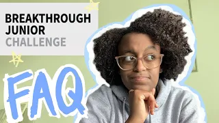 Breakthrough Junior Challenge FAQ/tips!! -- Q&A in the comments!