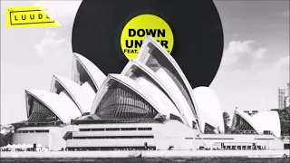 10 Hours Of Luude - Down Under (Feat. Colin Hay)