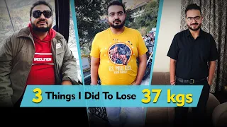 My Weight Loss Story: How I Shed 37 Kilos | Fat To Fit | Fit Tak