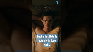 Who Nate from Euphoria is really in love with…