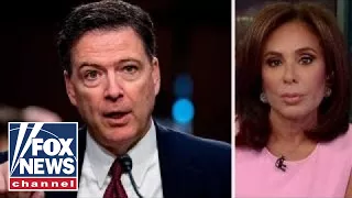 Judge Jeanine: How low can Comey go?