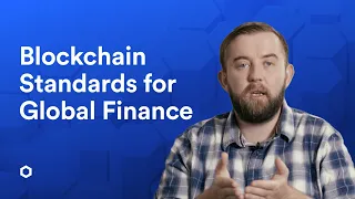 Developing Blockchain Standards for Global Finance | Sergey Nazarov