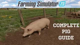 Farming Simulator 23- Pig Guide