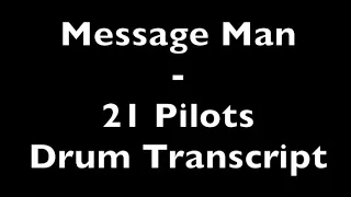 Message Man - 21 Pilots - Drum Transcript DIFFICULTUY 3/5 ⭐️