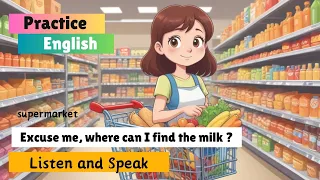 In The Supermarket | Conversations Practice in the Supermarket | #practiceenglish #learnenglish