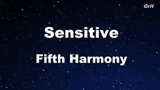 Sensitive - Fifth Harmony Karaoke 【No Guide Melody】 Instrumental
