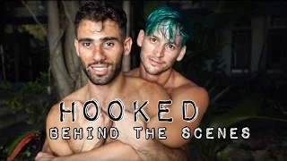 HOOKED: Behind The Scenes