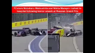 F2 stars Nobuharu Matsushita and Nikita suffer horror smash at Russian Grand Prix