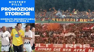 Promozioni storiche: i salti in SERIE A indimenticabili