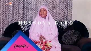 Mussoya Baro - Episode 1 - Qu'est-ce qu'une femme et quelle est la place de femme dans la société?