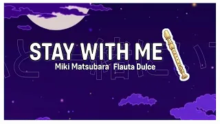 STAY WITH ME - Miki Matsubara ( notas para flauta dulce ) 真夜中のドア
