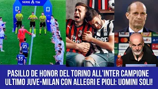 MENTRE IL TORO OMAGGIA L'INTER CAMPIONE, C'È JUVE-MILAN CON ALLEGRI E PIOLI CAPRI ESPIATORI