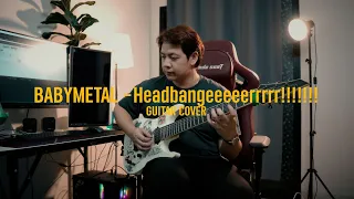BABYMETAL - ヘドバンギャー！！- Headbangeeeeerrrrr!!!!!!! | Guitar Cover