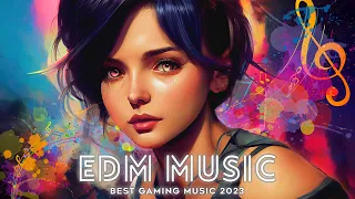 ðŸ”¥Super Gaming Music 2023 Mix ðŸŽ§ EDM Remixes, Trap, Dubstep, House ðŸŽ§ EDM Best Gaming Music 2023 Mix