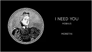 Mobiius - I Need You