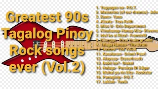 Greatest 90's Tagalog Pinoy Rock Songs ever (Vol.2) #90sPinoyRock #TunogKalye #OPM #PinoyRockLegends