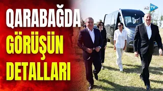 Qarabağda mühüm görüşün TƏFƏRRÜATLARI: Şuşa və Füzuli səfərində…