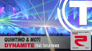 Quintino & MOTi Feat. Taylr Renee - Dynamite (Original Mix)