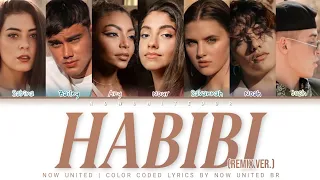 Now United - Habibi (Remix ver.) | Color Coded Lyrics