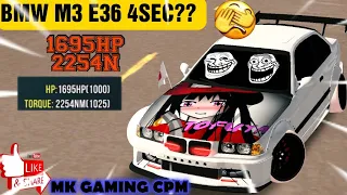 BMW M3 E36 4SEC?😱|| 1695HP 2254NM || MK GAMING CPM ||CAR PARKING MULTIPLAYER