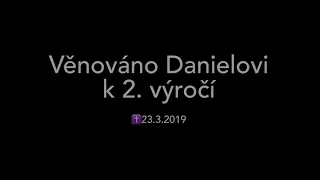 Daniel Nekonečný :Danoušku už 2roky nám s mámou chybíš