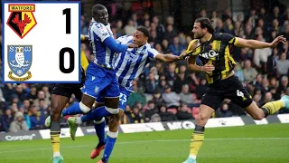 BETTER BUT OLD PROBLEMS PERSIST | Watford 1 - 0 Sheffield Wednesday