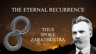 Nietzsche's Ring of Eternal Recurrence | Thus Spoke Zarathustra