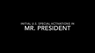 Initial US Special Activations in Mr. President