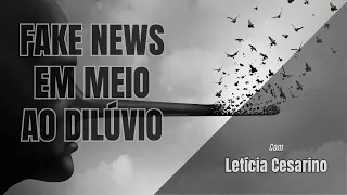 Fake News em meio ao dilúvio | com Letícia Cesarino | 227