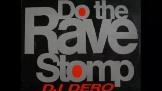DJ Dero - Do The Rave Stomp (Ana Paula Mix)